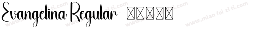 Evangelina Regular字体转换